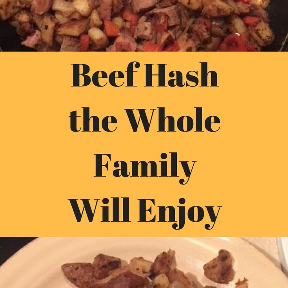 Beef Hash the Whole Family Will Enjoy and Ask For