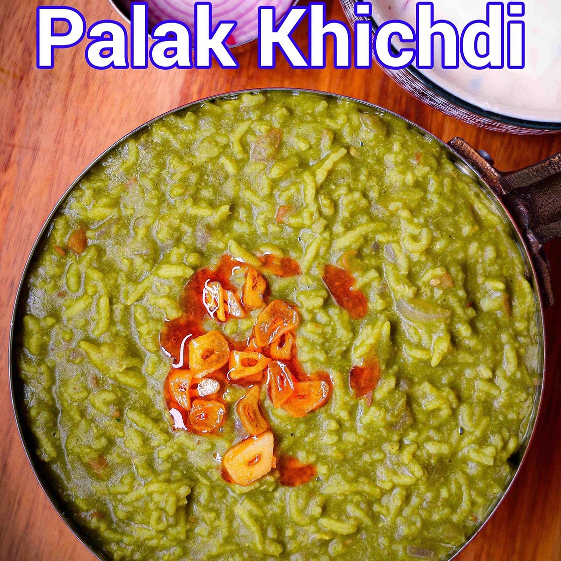 Palak Khichdi Recipe | Dhaba Style - Palak Dal Khichdi