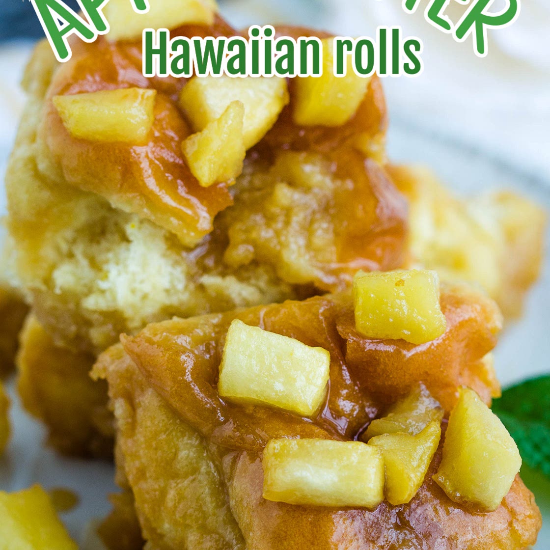 APPLE FRITTER HAWAIIAN ROLLS STICKY BUNS