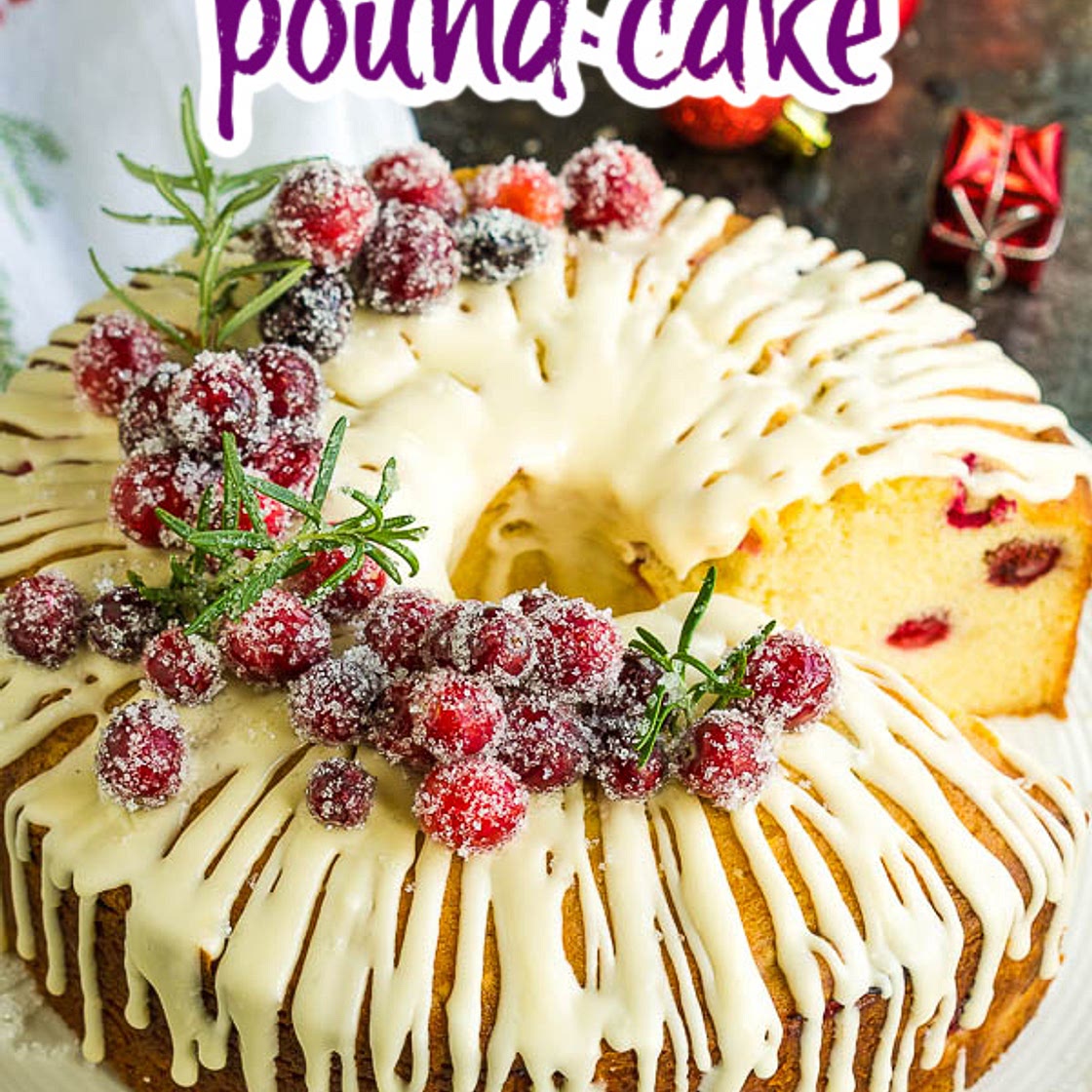 WHITE CHOCOLATE CRANBERRY BUNDT CAKE {POUND CAKE}