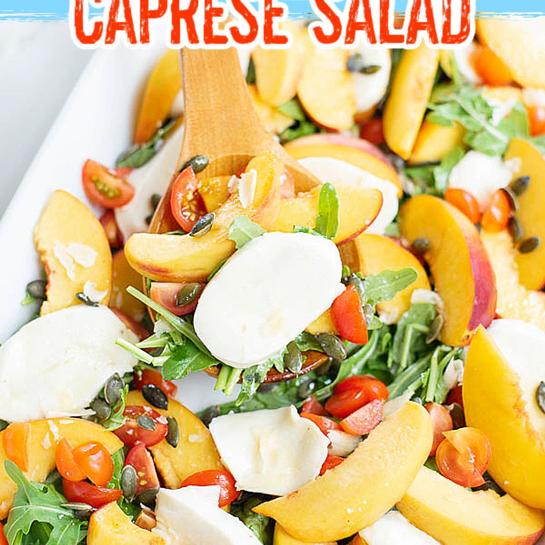 PEACH TOMATO CAPRESE SALAD RECIPE