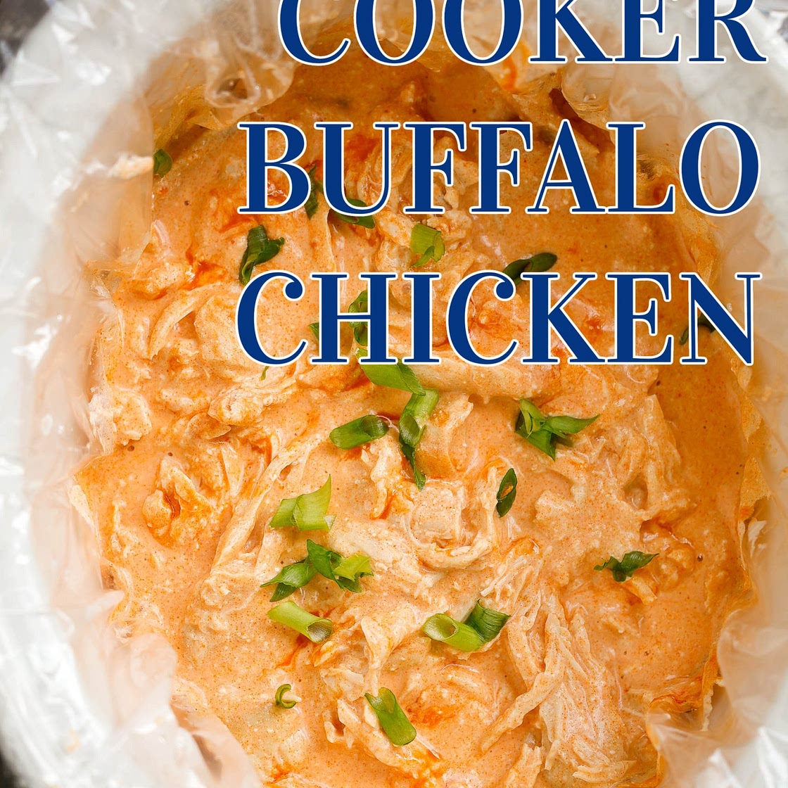 Slow Cooker Creamy Buffalo Chicken