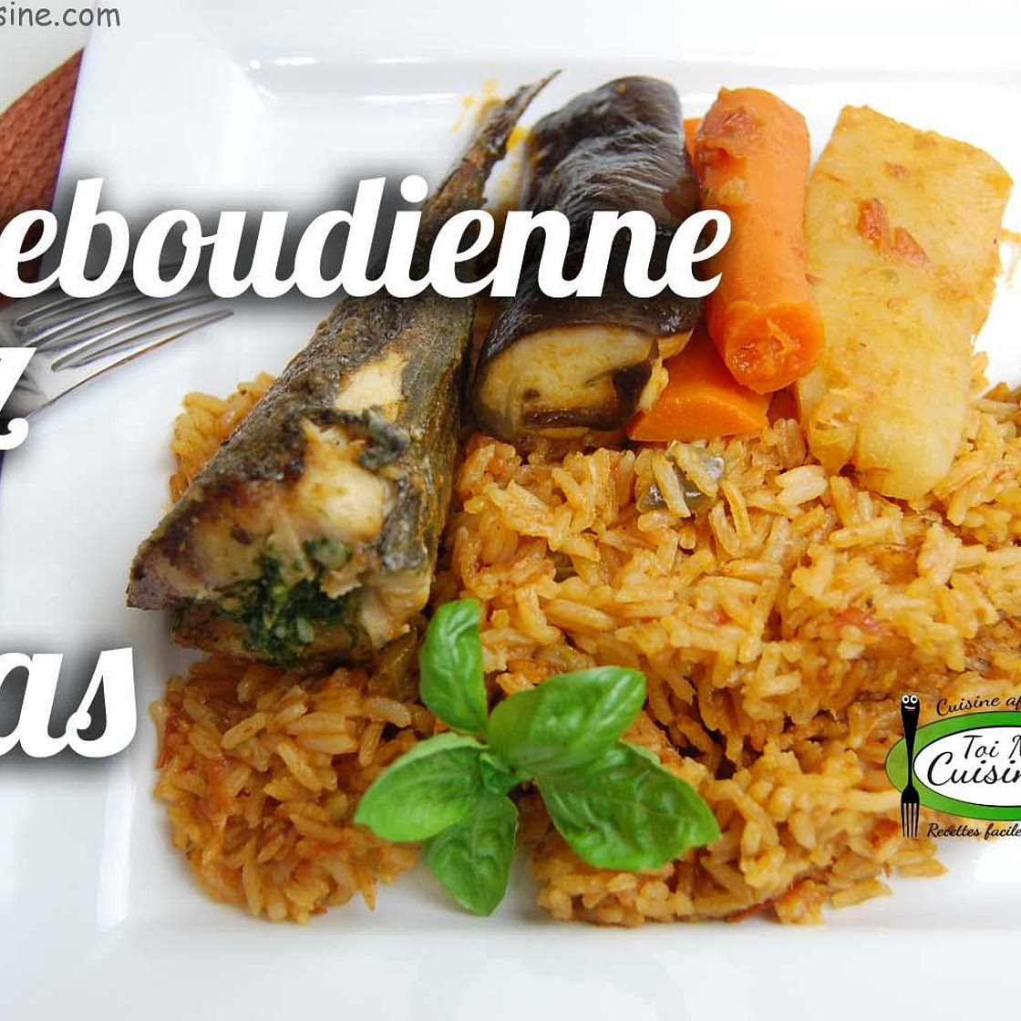 Riz au gras /Thieboudienne (Afrique de l’Ouest)