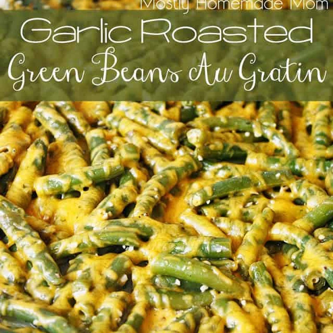 Garlic Roasted Green Beans Au Gratin