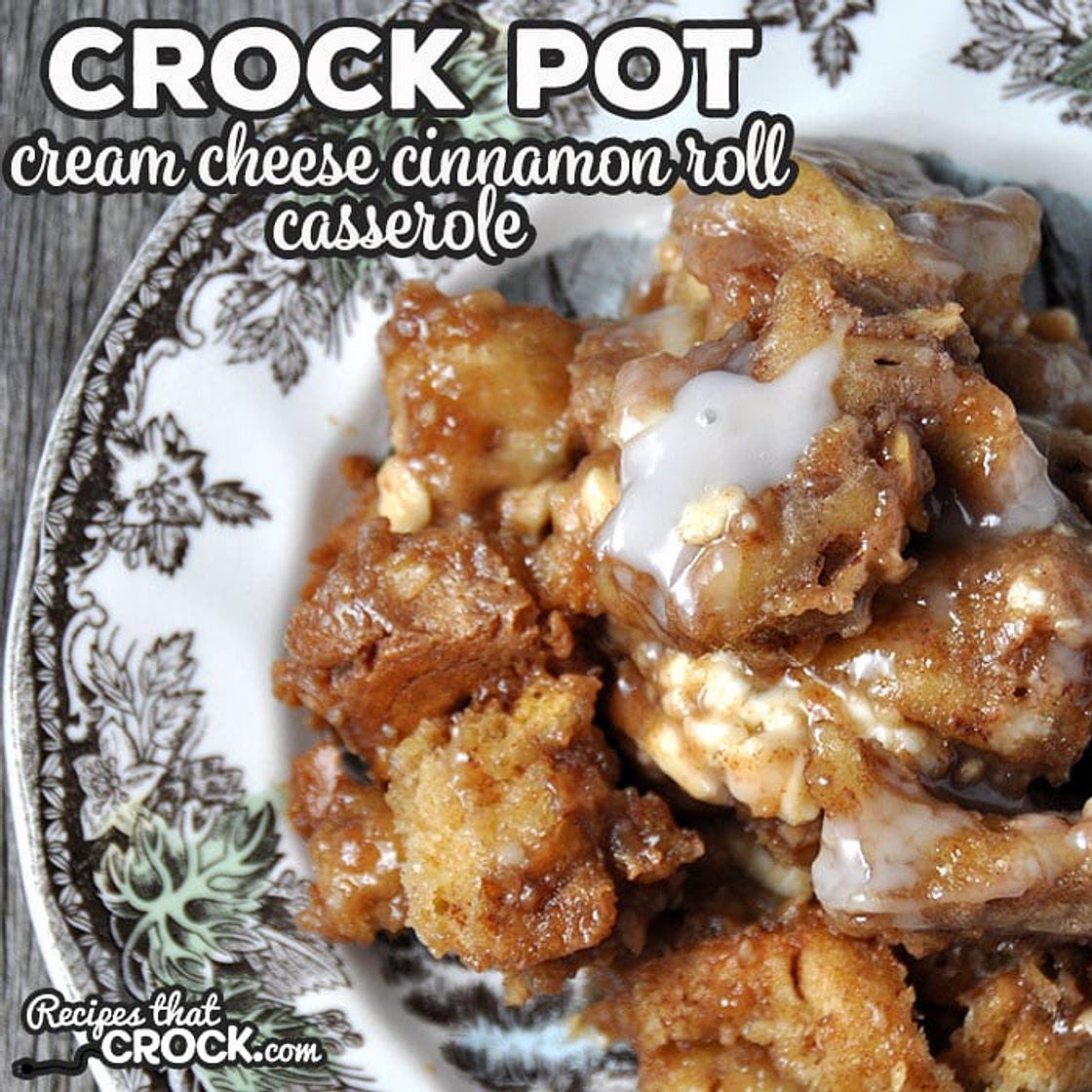 Cream Cheese Cinnamon Roll Crock Pot Casserole