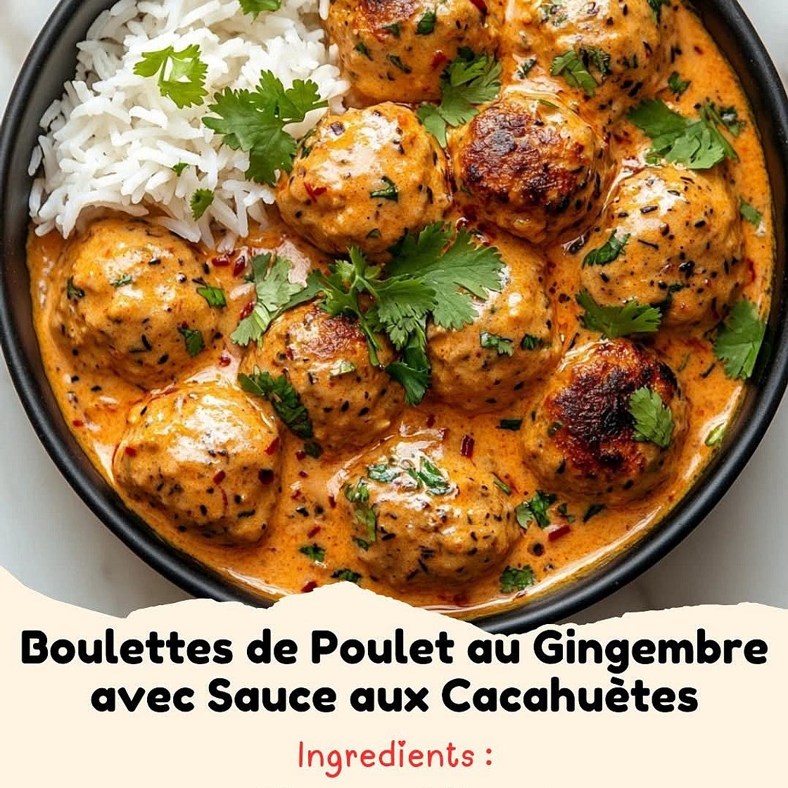 Boulettes de Poulet au Gingembre avec Sauce