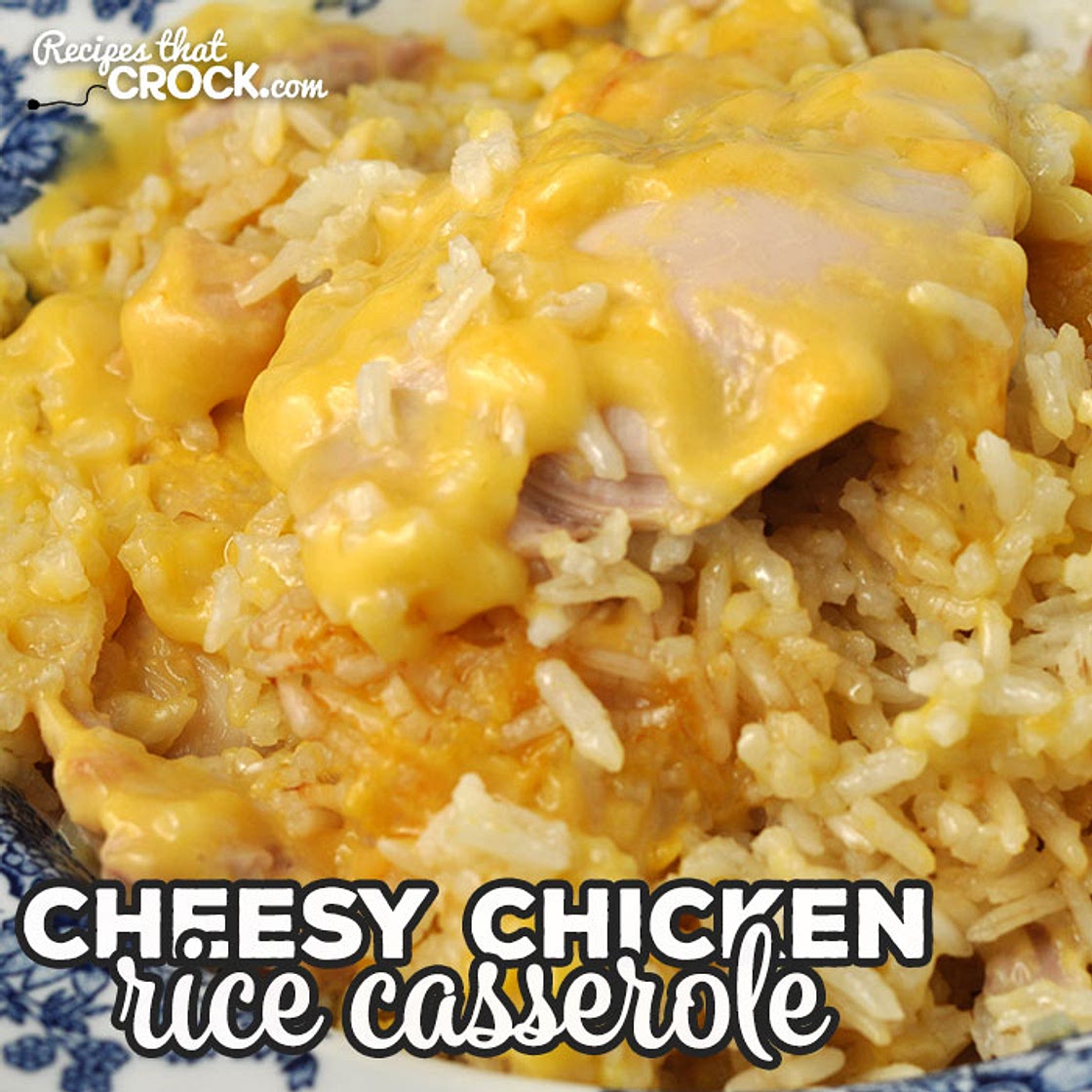 Cheesy Chicken Rice Casserole - Oven Recipe