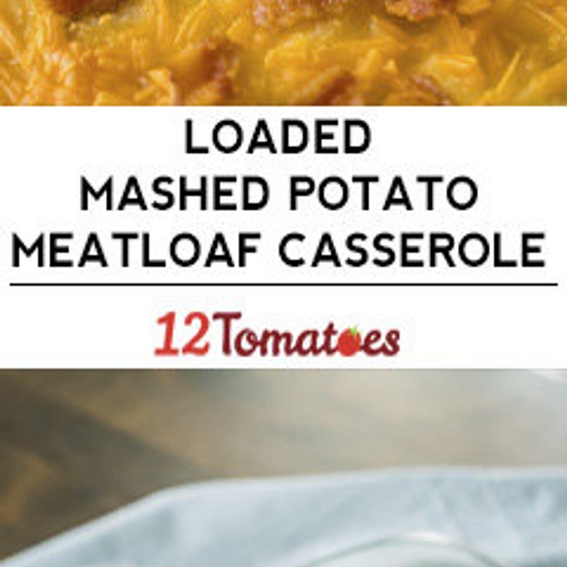 Loaded Meatloaf Casserole