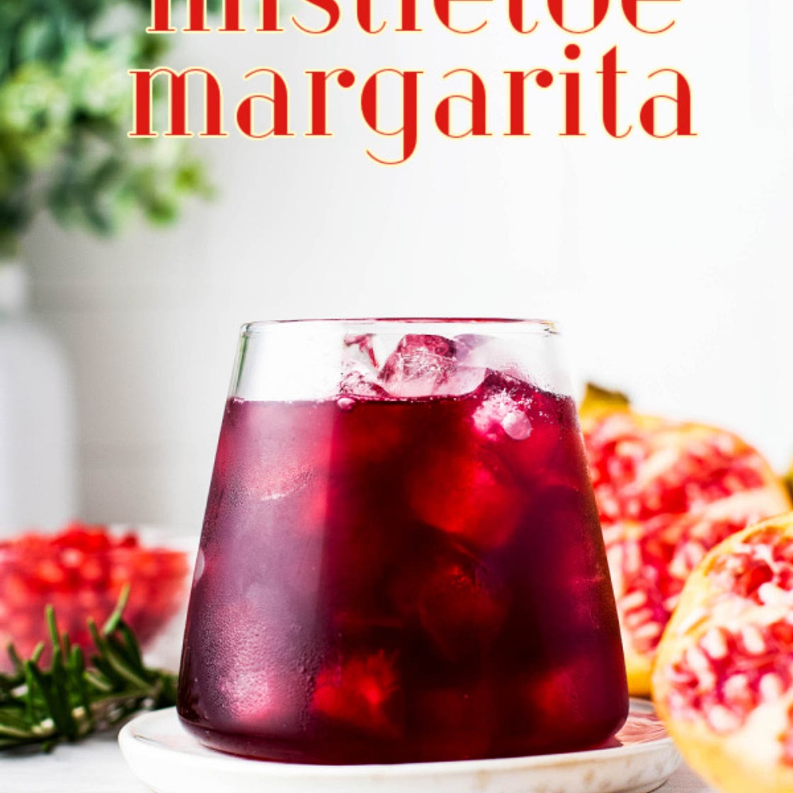 MISTLETOE MARGARITA