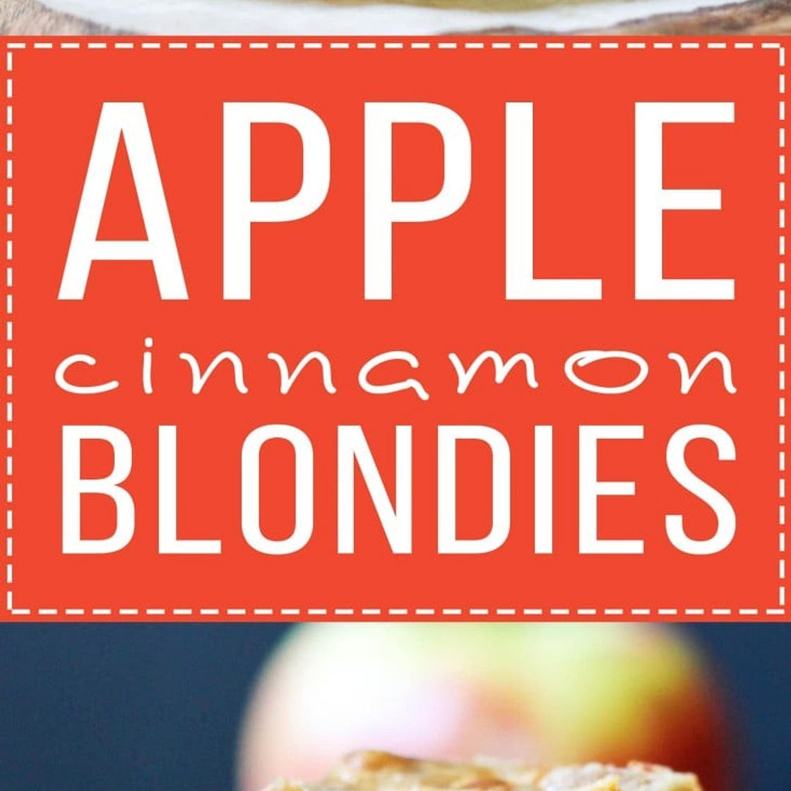 Apple Cinnamon Blondies