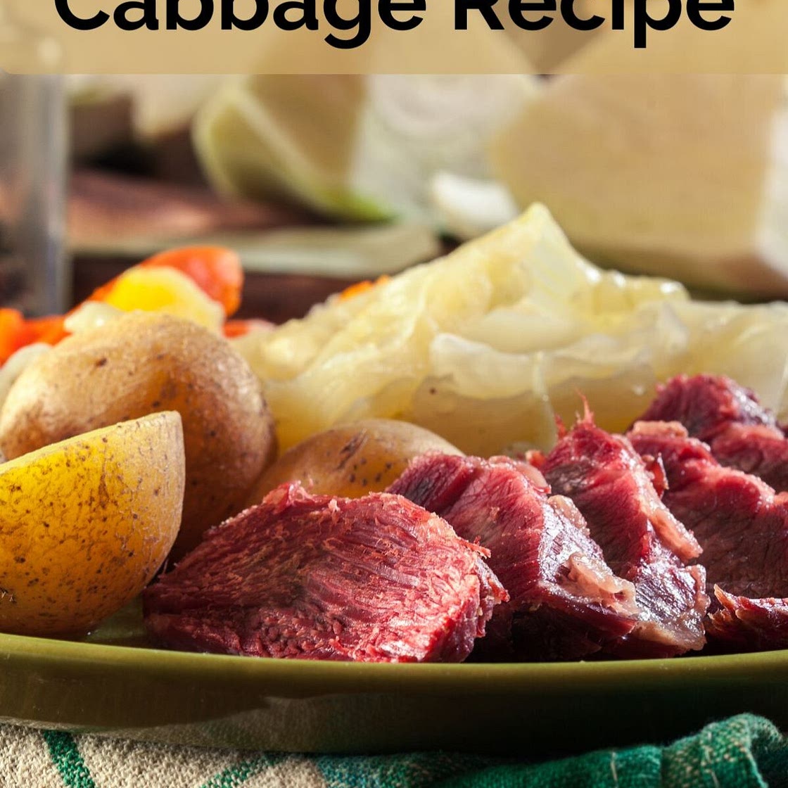 Corned Beef and Cabbage Recipe