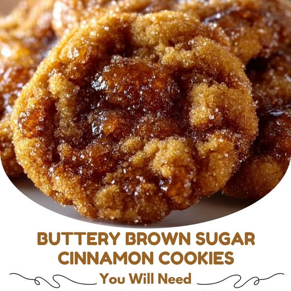 Buttery Brown Sugar Cinnamon Cookies