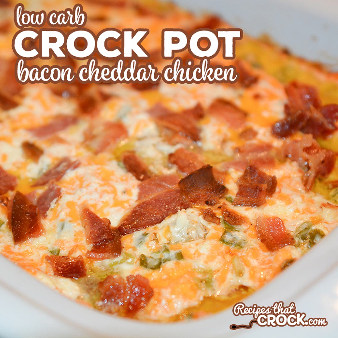 Crock Pot Bacon Cheddar Chicken