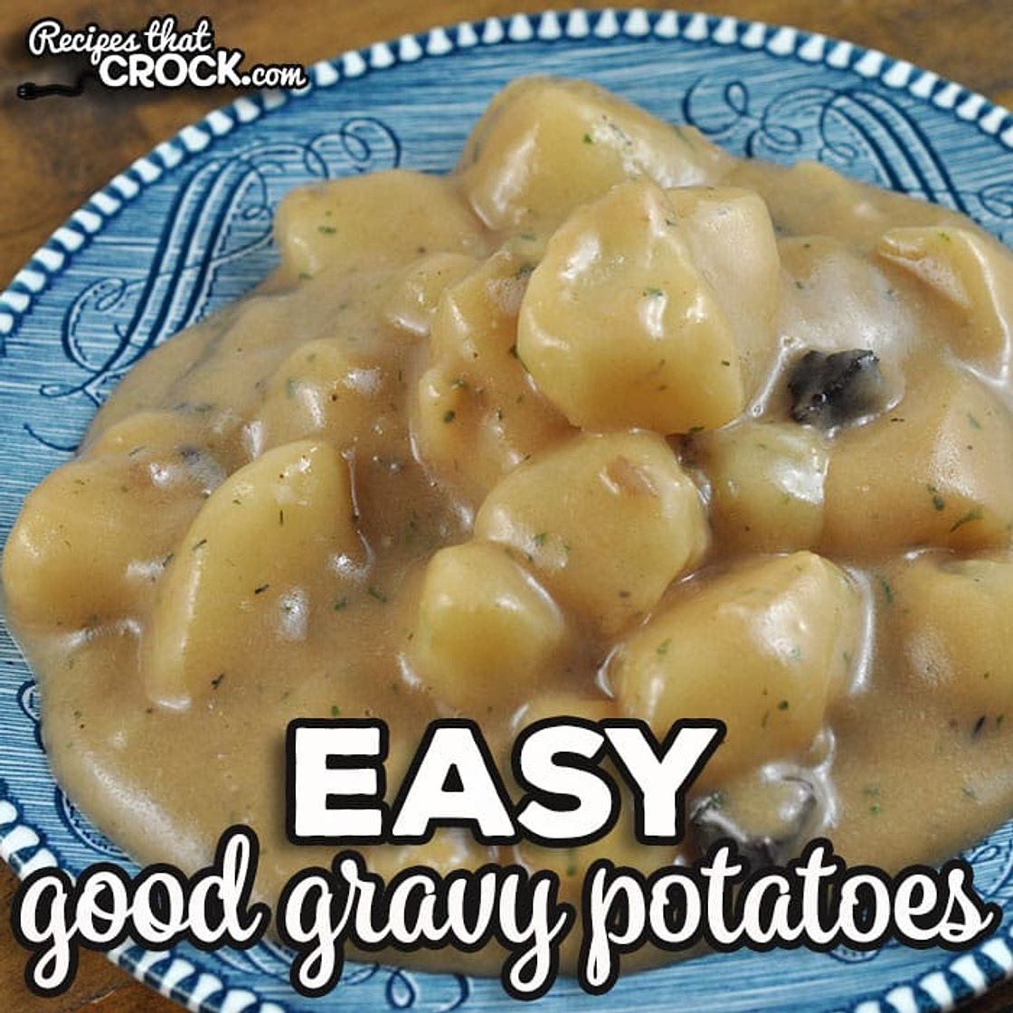 Easy Good Gravy Potatoes (Stove Top Recipe)