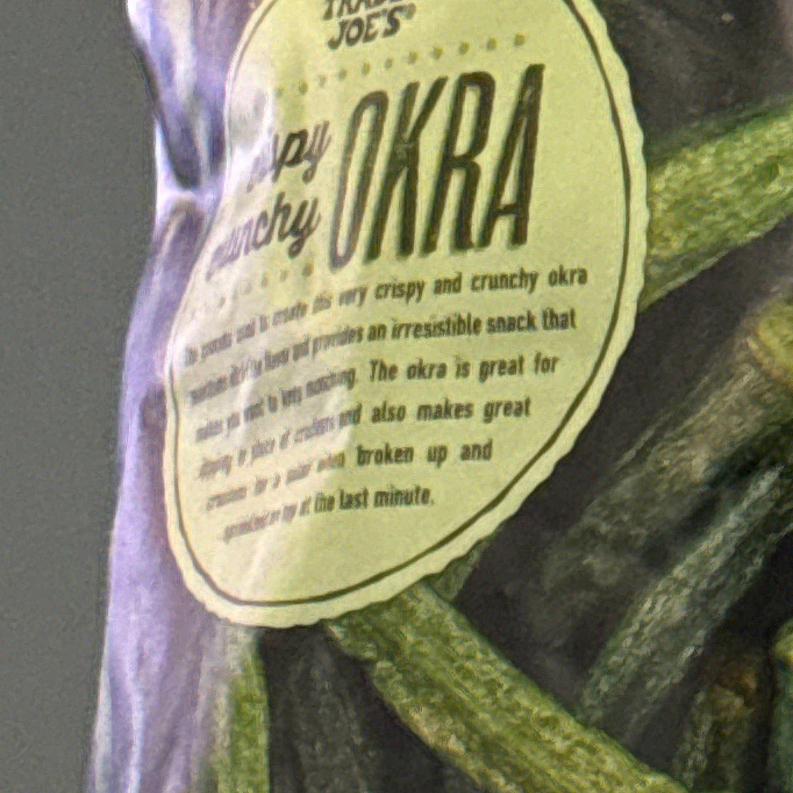 Okra from Trader Joe's 