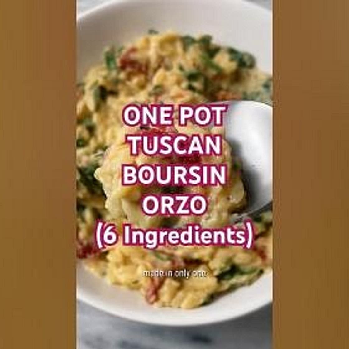 Dinner: One Pot Tuscan Boursin Orzo
