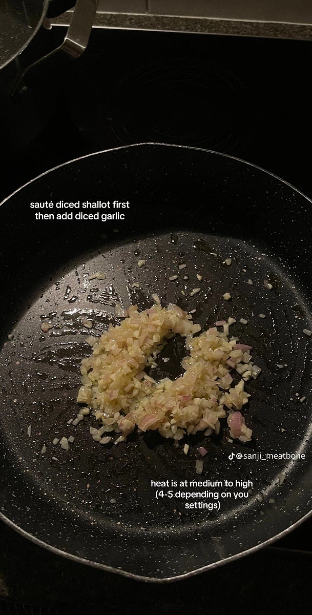 Sauté diced shallot first, then add garlic