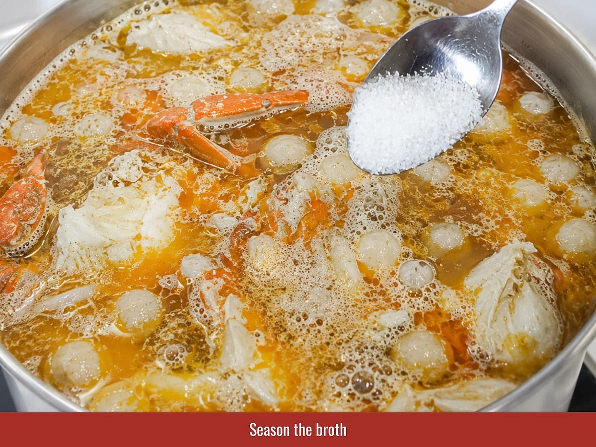 Season the broth with salt, sugar, MSG, and fish sauce. Mix tapioca starch with water and gradually add the slurry until the broth lightly coats a spoon.