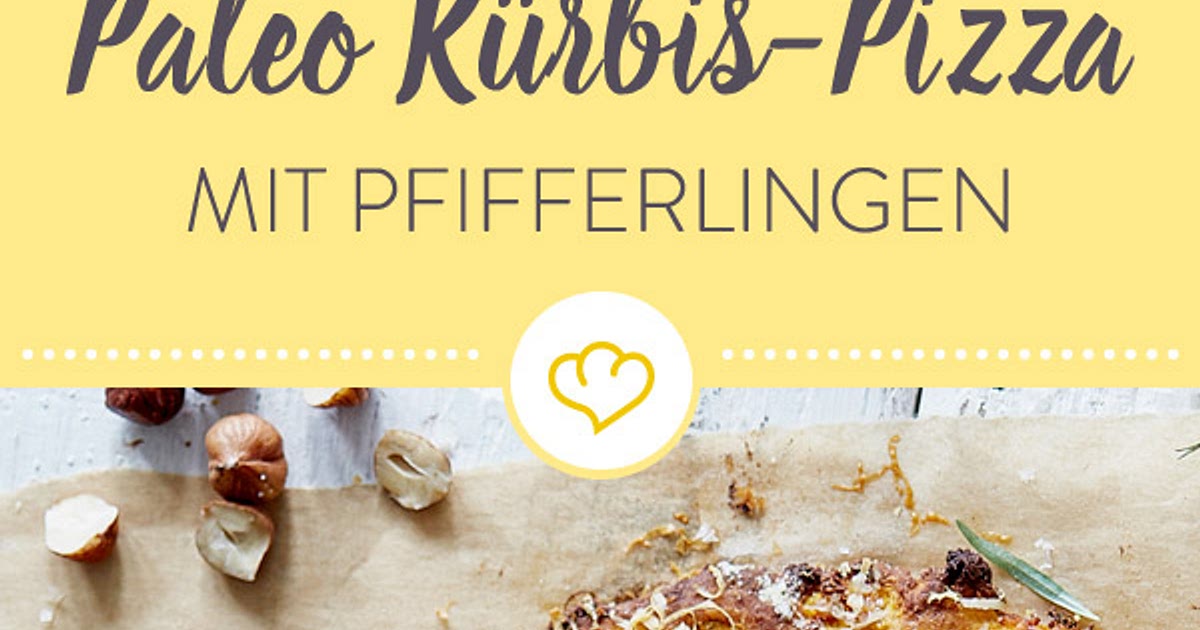 Paleo Kürbis-Pizza mit Pfifferlingen und Haselnüssen Recipe | Samsung Food App