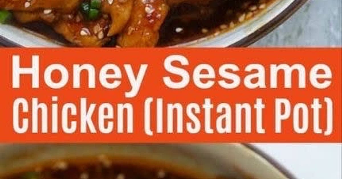 Instant Pot Honey Sesame Chicken Recipe | Samsung Food App