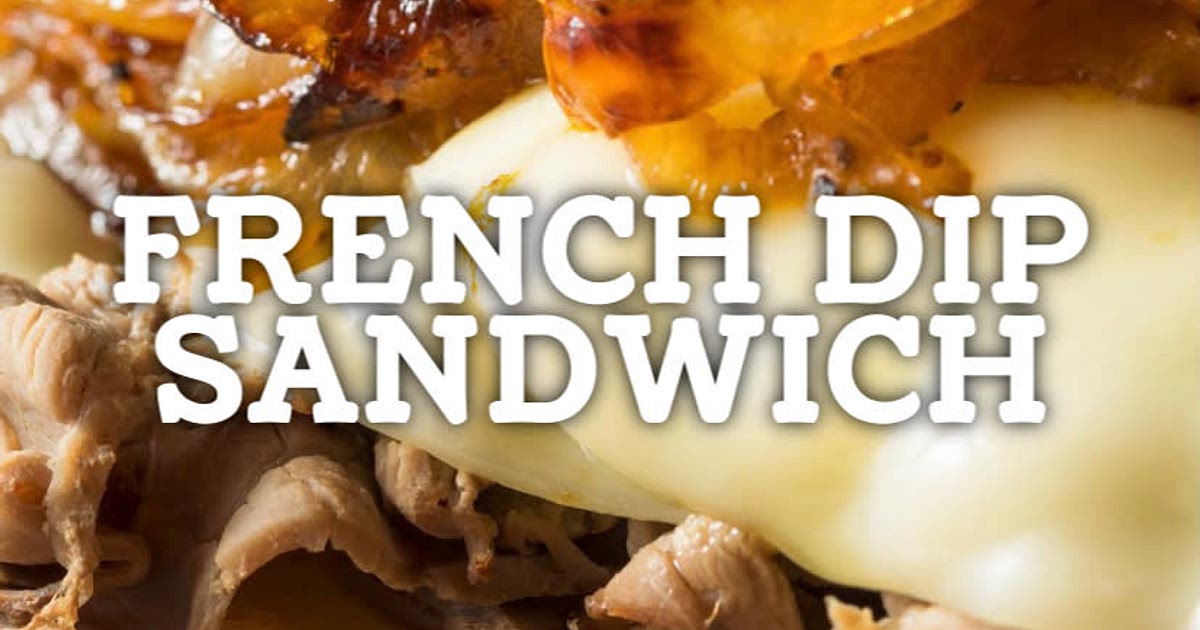 French Dip Sandwich Cookout Recipe | Samsung Food App