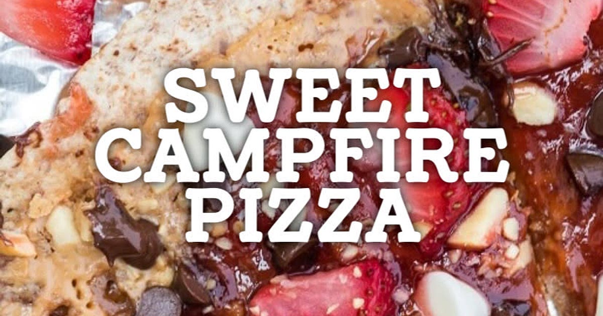 Sweet Campfire Pizza Cookout Recipe | Samsung Food App