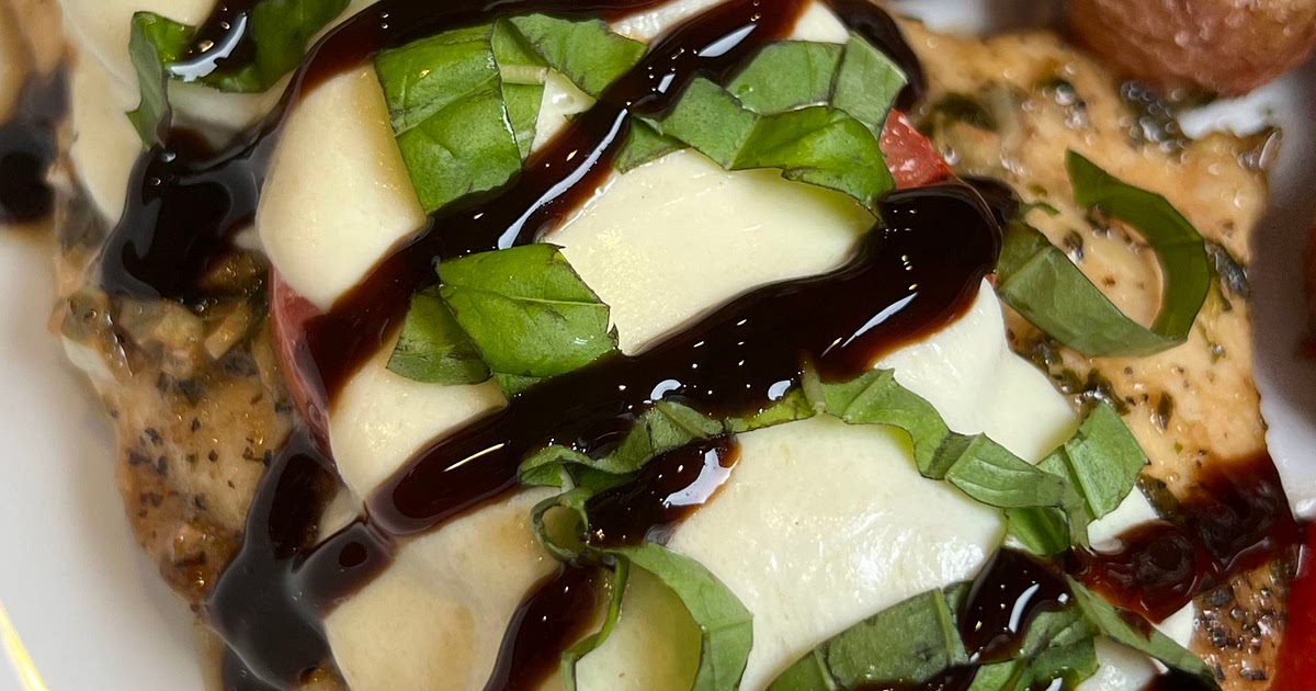 Baked Chicken Caprese Recipe | Samsung Food App