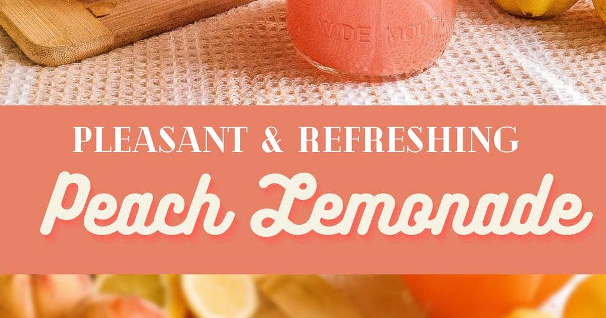Pleasant & Refreshing Peach Lemonade Recipe | Samsung Food App