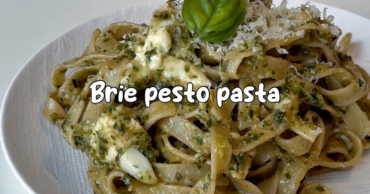 Brie pesto pasta Recipe | Samsung Food App