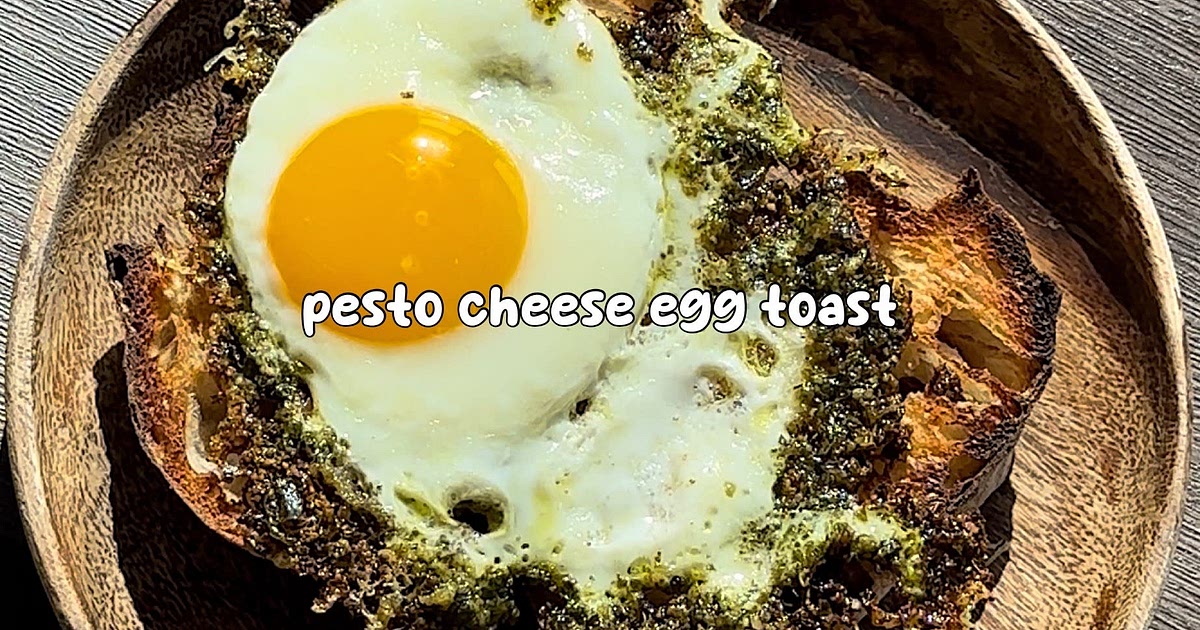 Pesto&cheese egg toast Recipe | Samsung Food App
