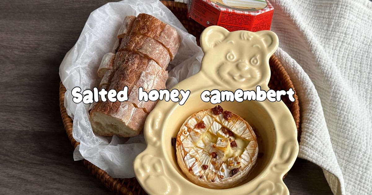 Salted honey camembert Recipe | Samsung Food App