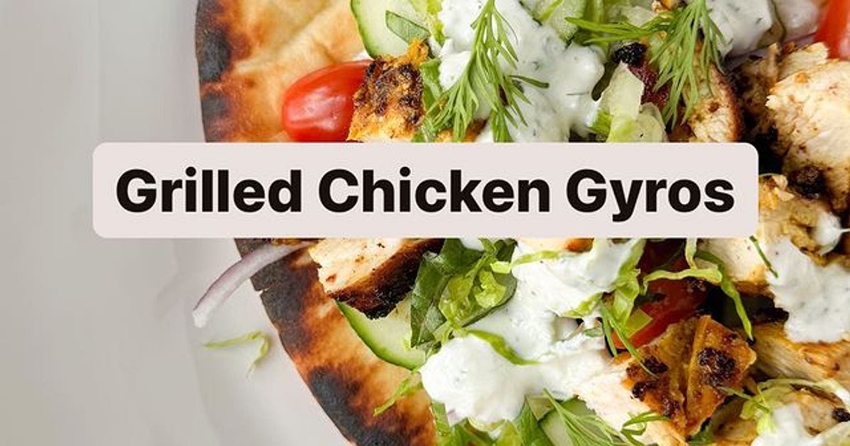Grilled Chicken Gyros ⬇️ Recipe | Samsung Food App