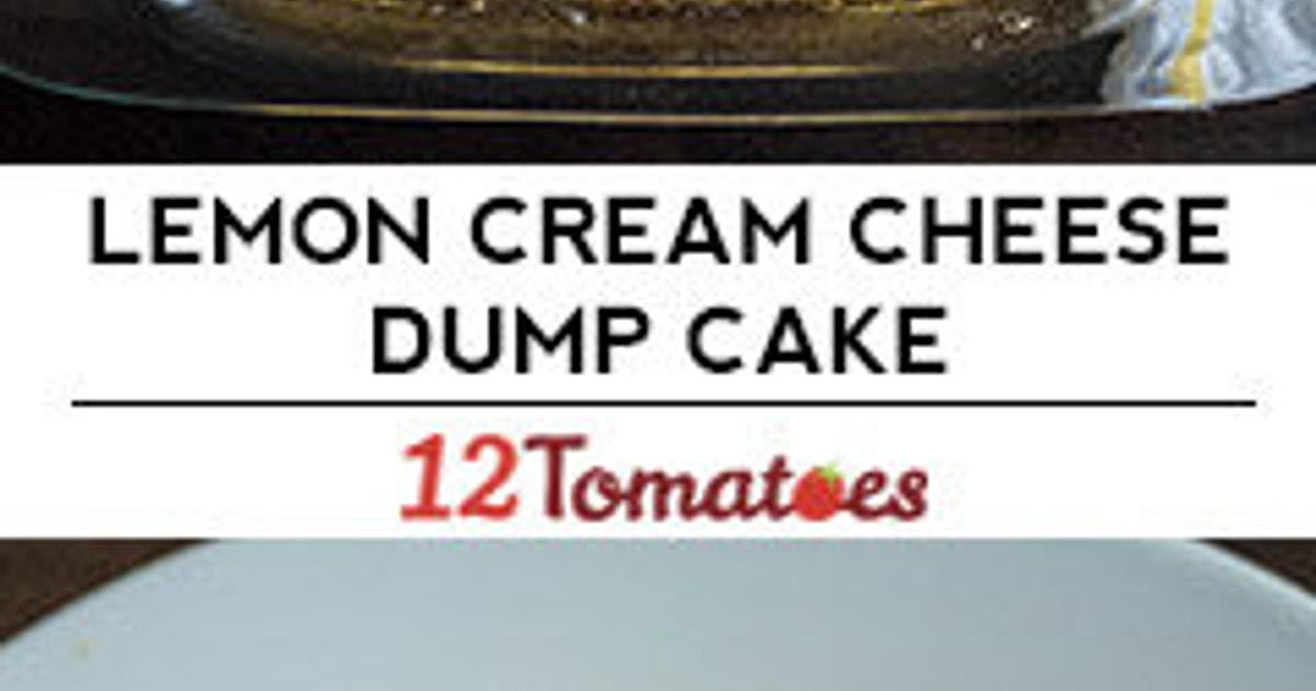 Lemon Cream Cheese Dump Cake Recipe | Samsung Food App
