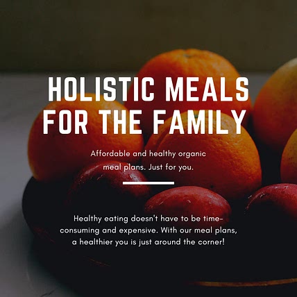 Holistic Meals for the Family
