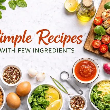 Easy 10 Ingredient Meals