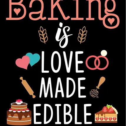 Baking - is love made